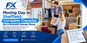 Moving Day in Sheffield: Complete Checklist for a Smooth House Move